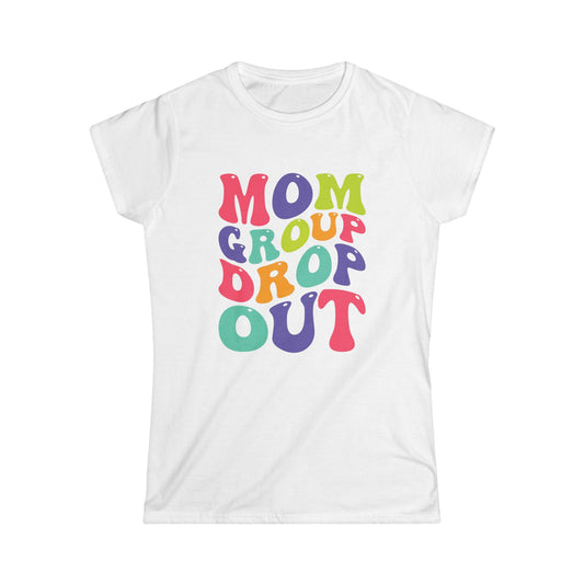 Colorful Mom Group Drop Out Women's Tee, Fun T-Shirt for Moms, Casual Wear, Gift for Mother's Day, Family Reunions, Mom Life