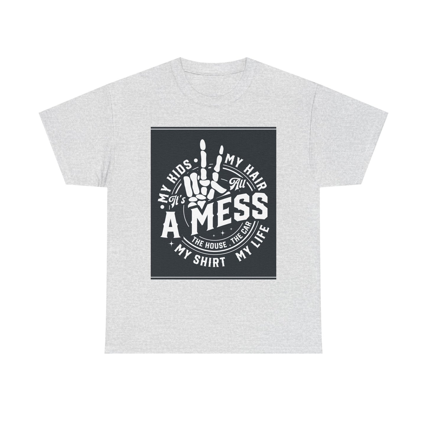 A Mess Unisex Heavy Cotton Tee - Humorous Family T-Shirt for Everyday Wear