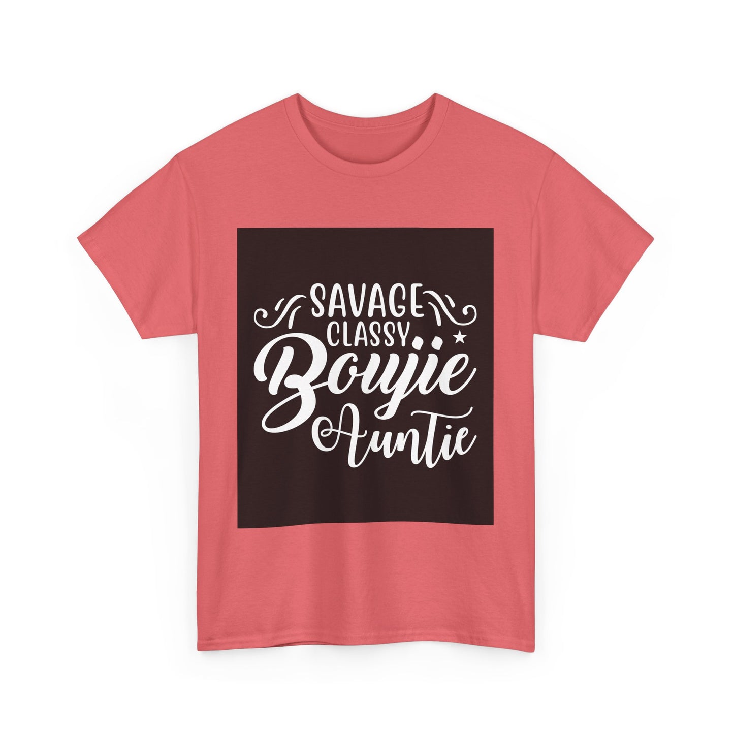 Savage Classy Boujie Auntie Unisex Heavy Cotton Tee