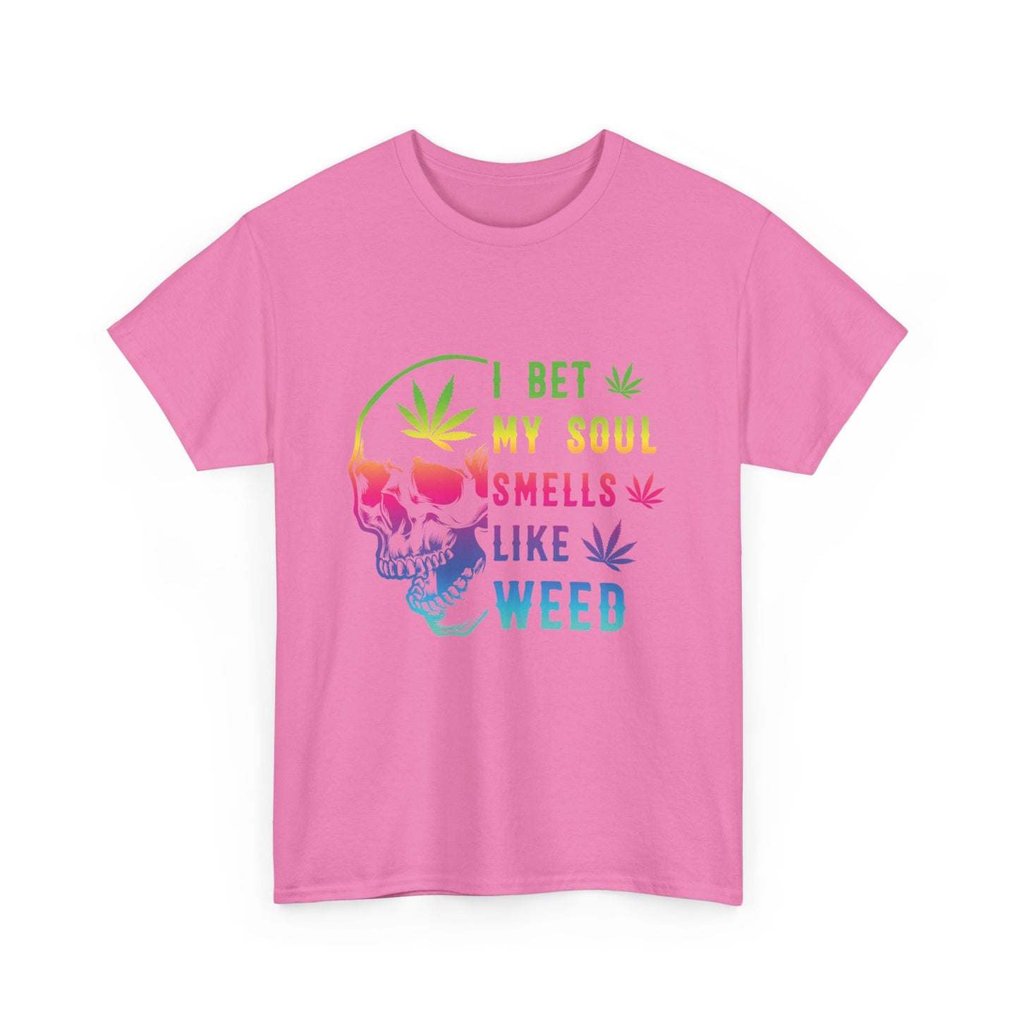 I Bet My Soul Smells Like Weed Unisex Heavy Cotton Tee