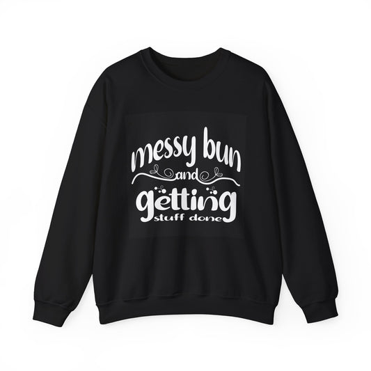 Messy Bun Crewneck Sweatshirt - Get Stuff Done