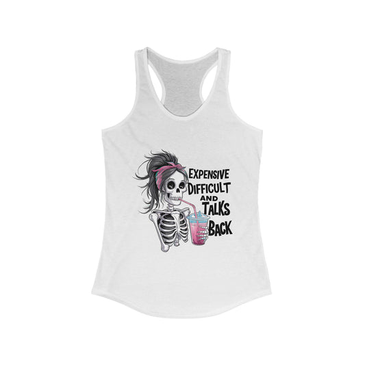 Sassy Skeleton Racerback Tank - Expensive, Difficult & Talks Back