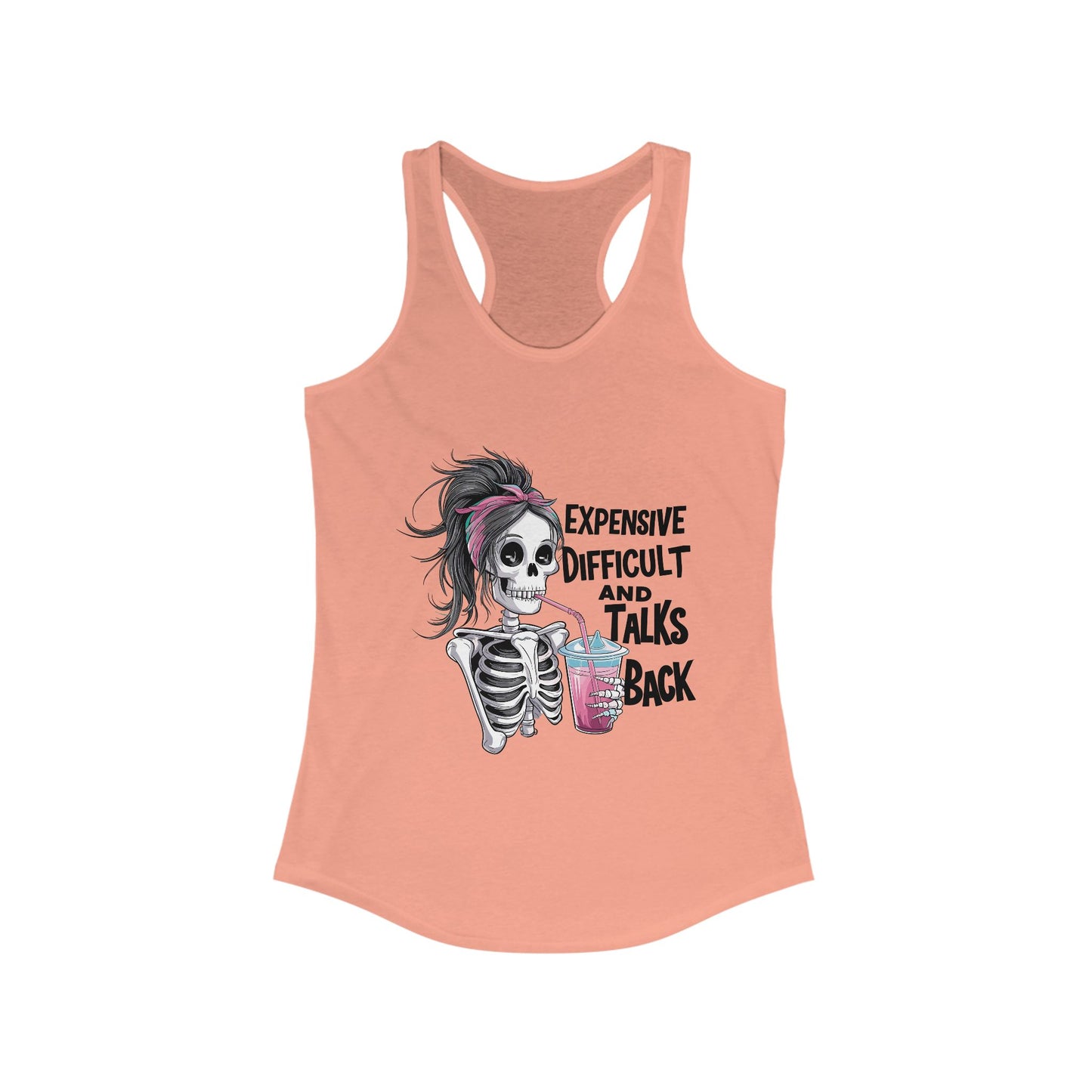 Sassy Skeleton Racerback Tank - Expensive, Difficult & Talks Back