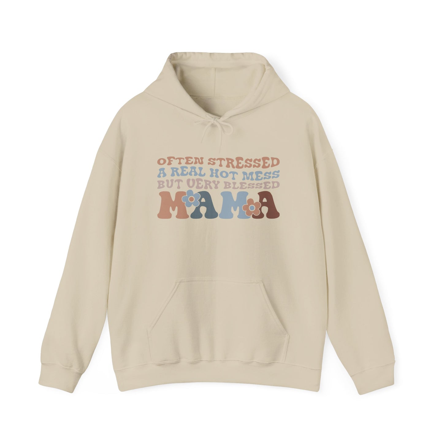 Mama Hooded Sweatshirt - Often Stressed, Real Hot Mess, Very Blessed - Cozy Gift for Moms