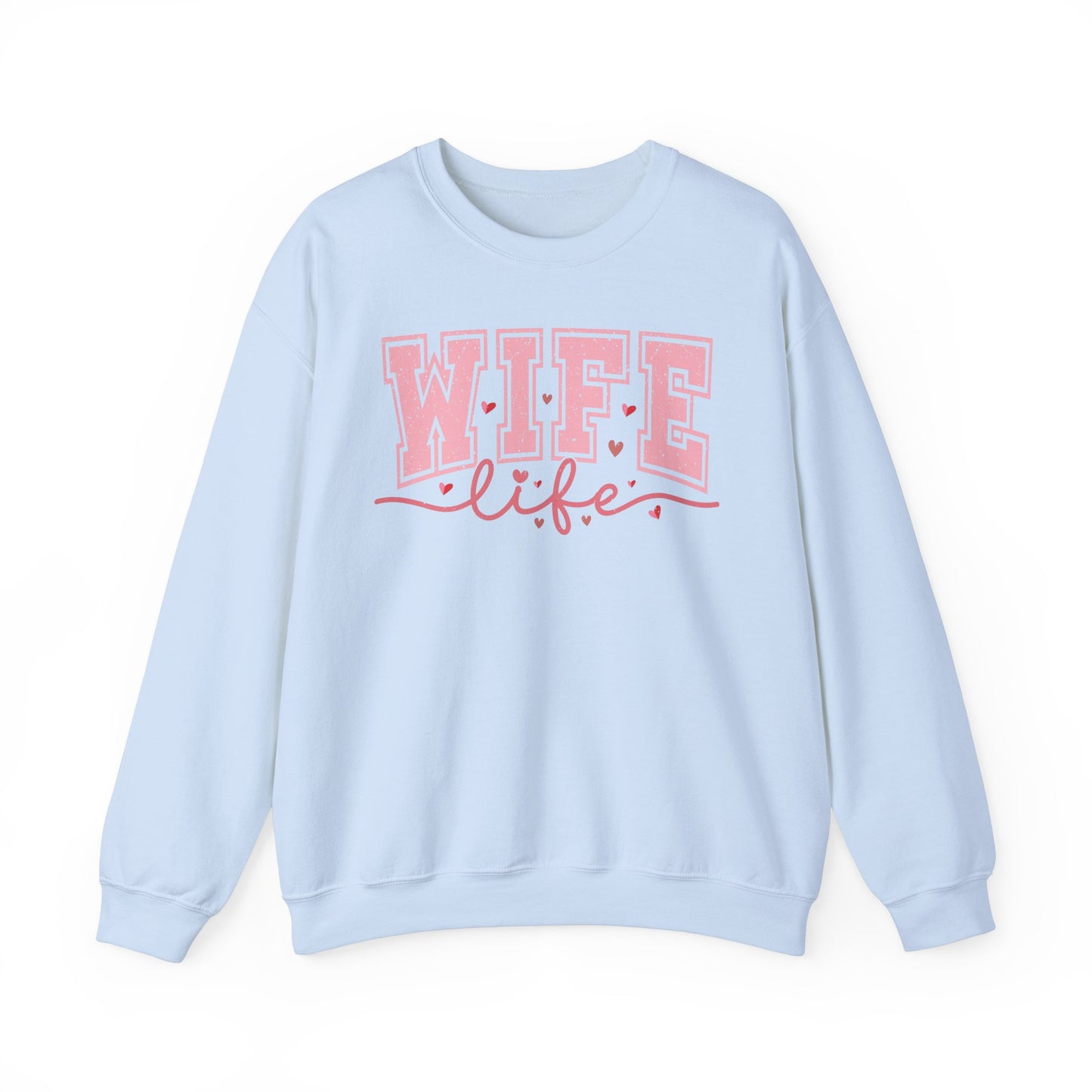 Wife Life Sweatshirt - Unisex Heavy Blend™ Crewneck for Celebrating Love