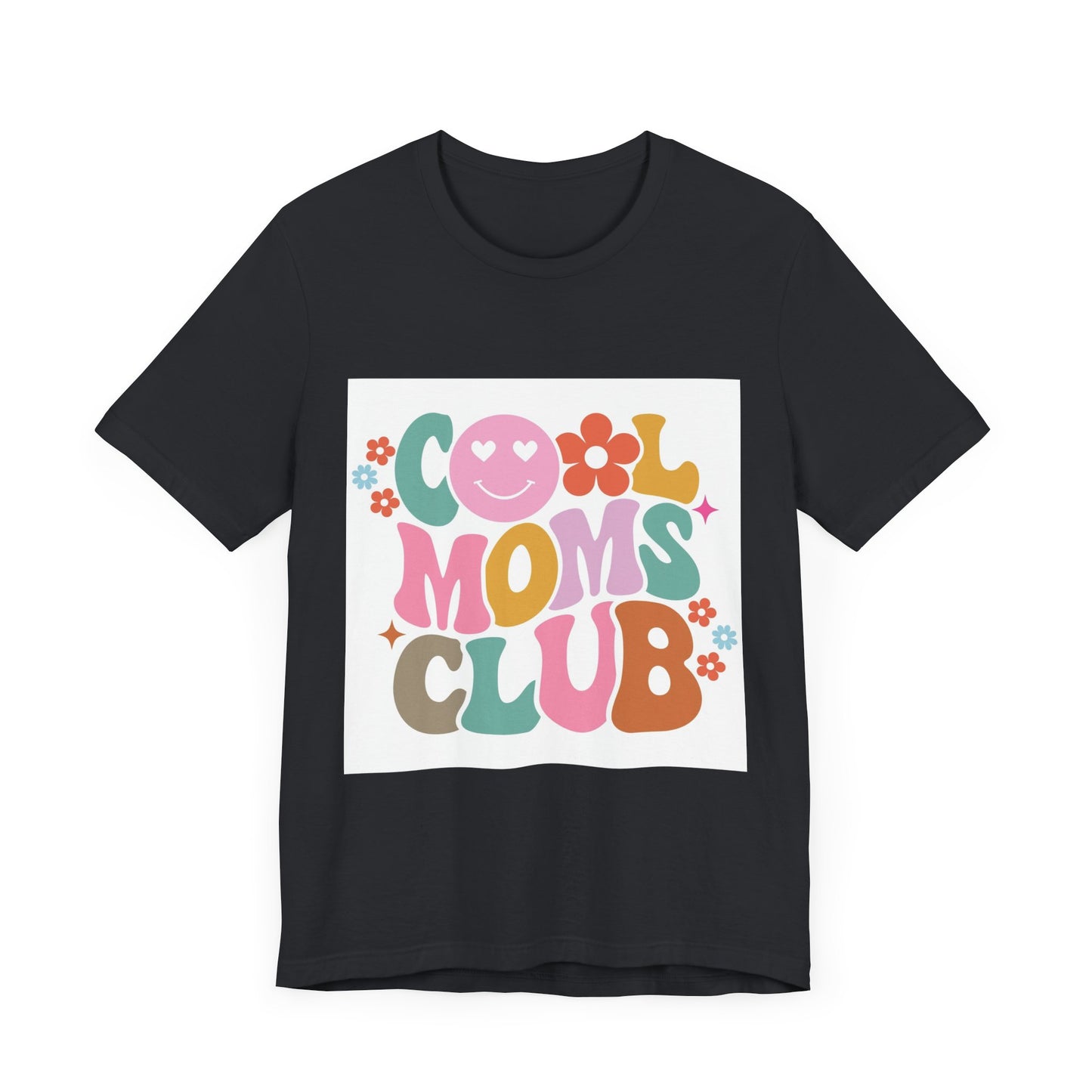 Cool Moms Club Unisex Tee - Fun and Stylish T-Shirt for Mothers