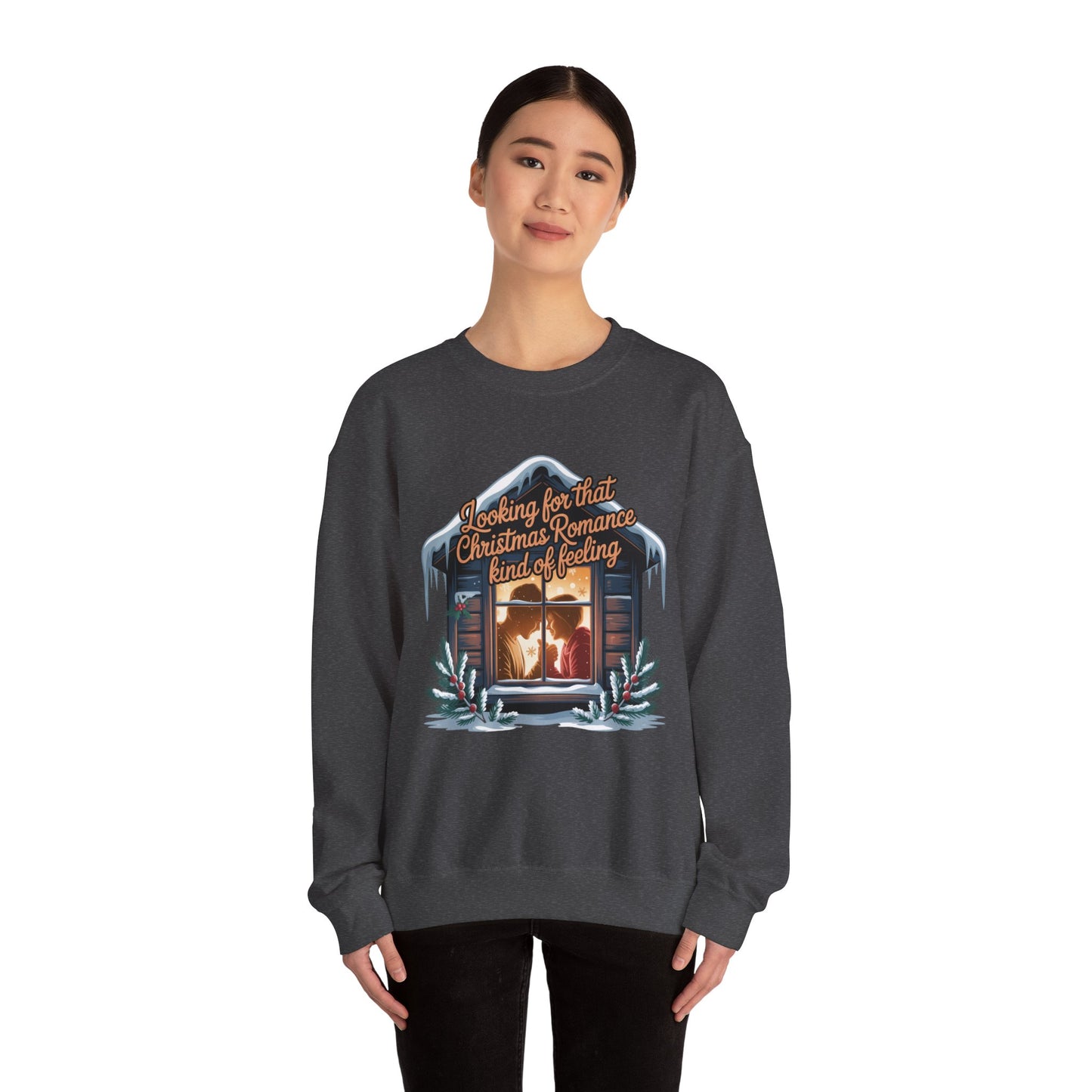 Looking for that Christmas Romance Kind of Feeling sweatshirt