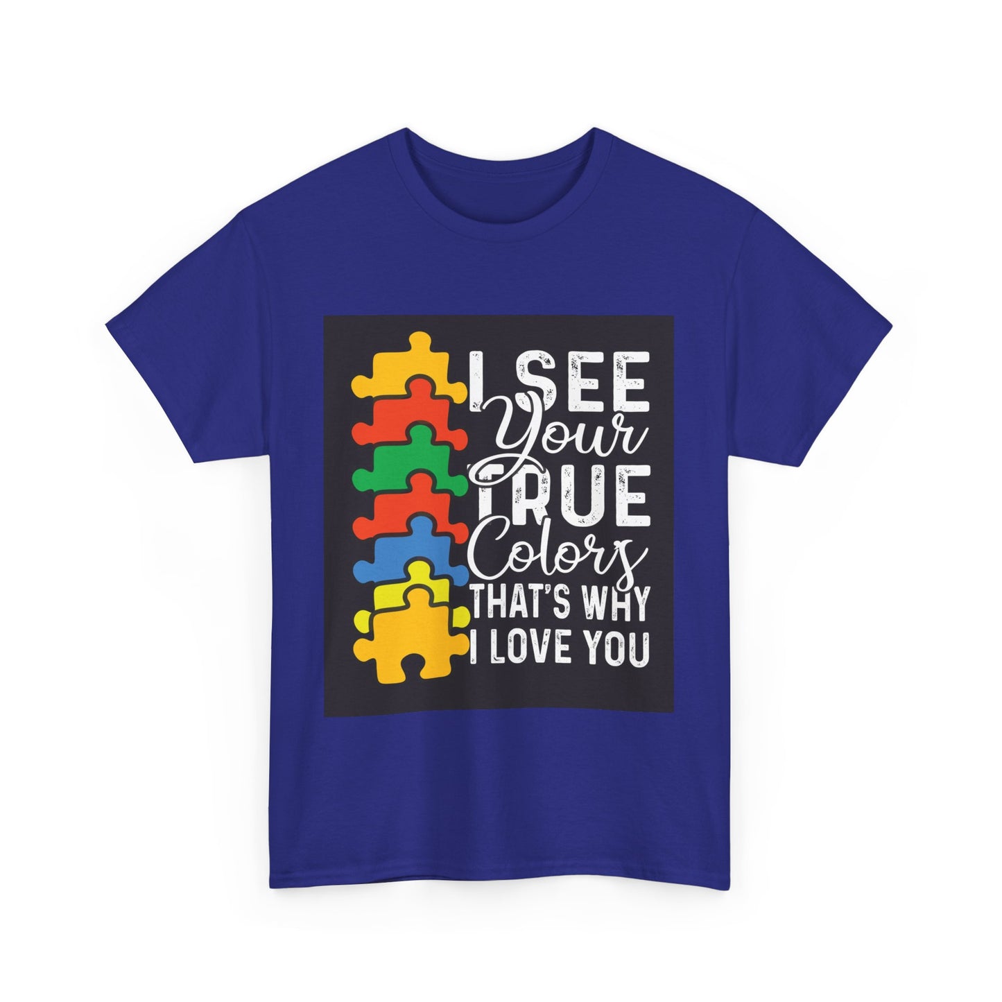 I See Your True Colors Unisex Heavy Cotton Tee