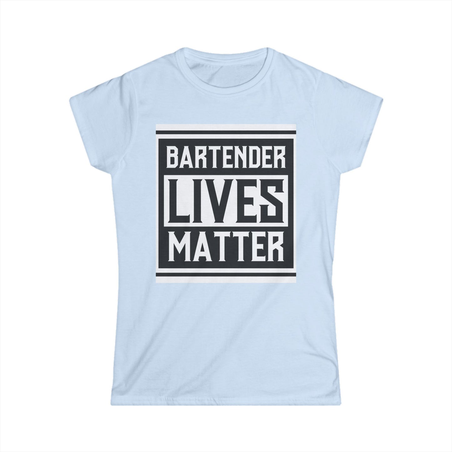 Bartender Lives Matter Women's Softstyle Tee - Empowering T-Shirt for Bartenders and Allies