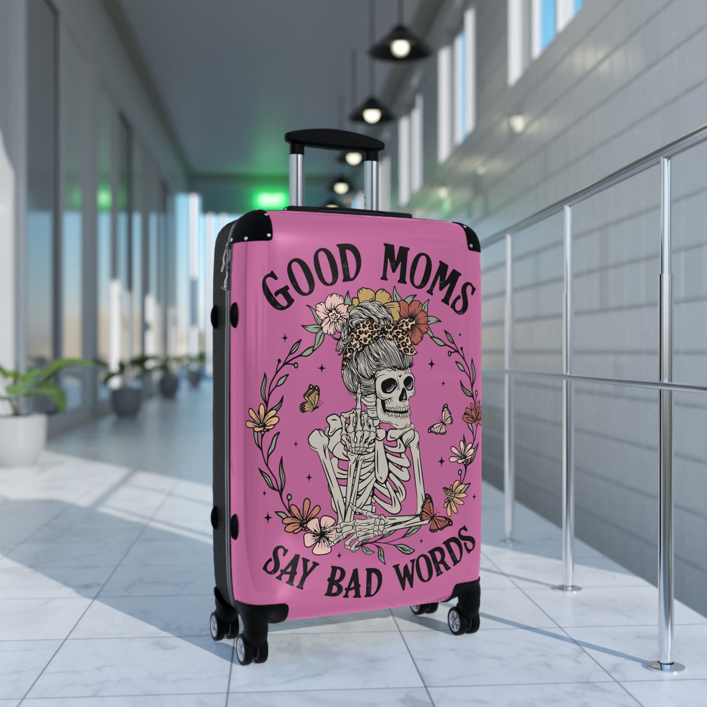 Good Moms Say Bad Words Floral Skeleton Suitcase - Travel in Style