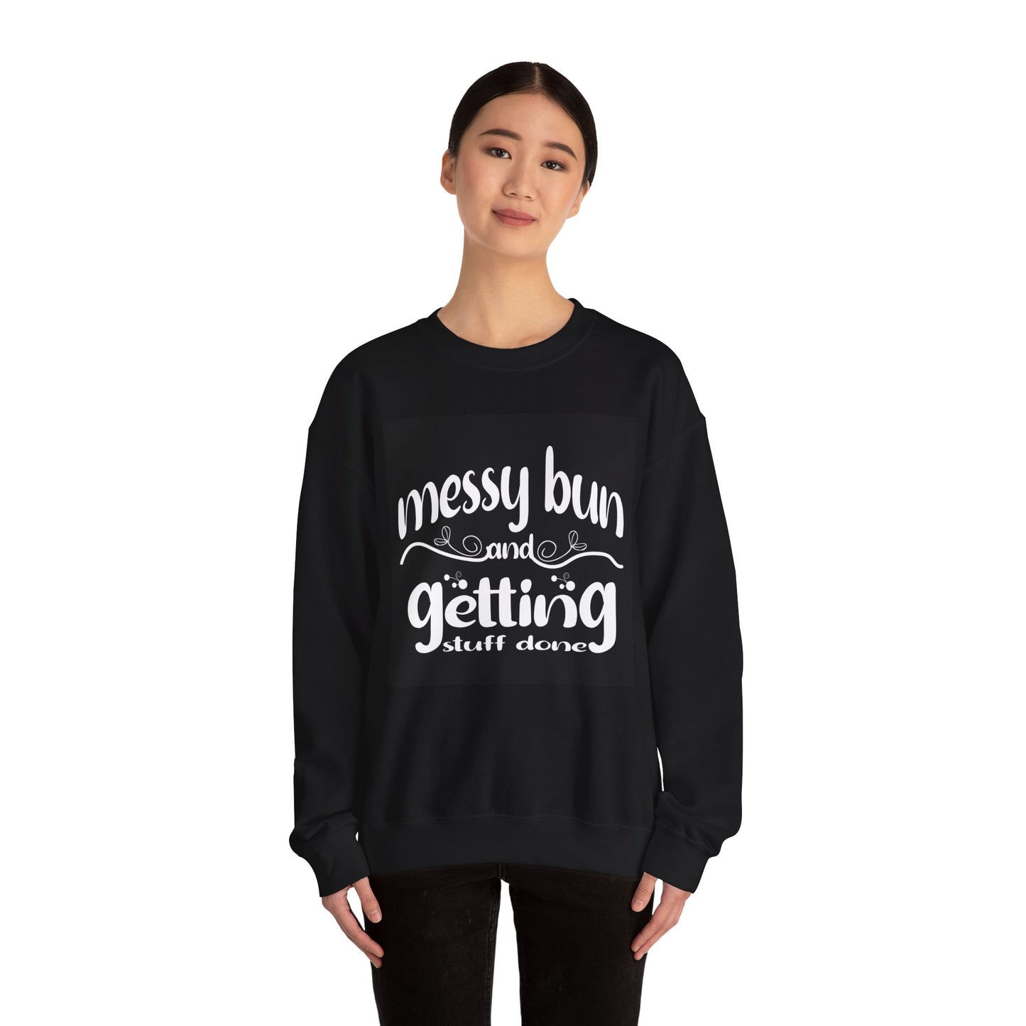 Messy Bun Crewneck Sweatshirt - Get Stuff Done