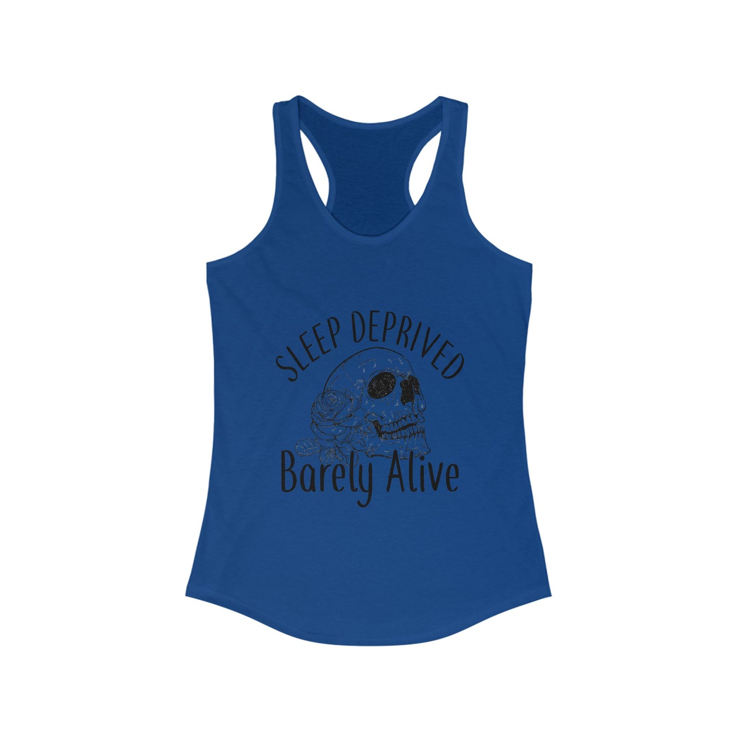 Sleep Deprived Barely Alive Women's Racerback Tank Top