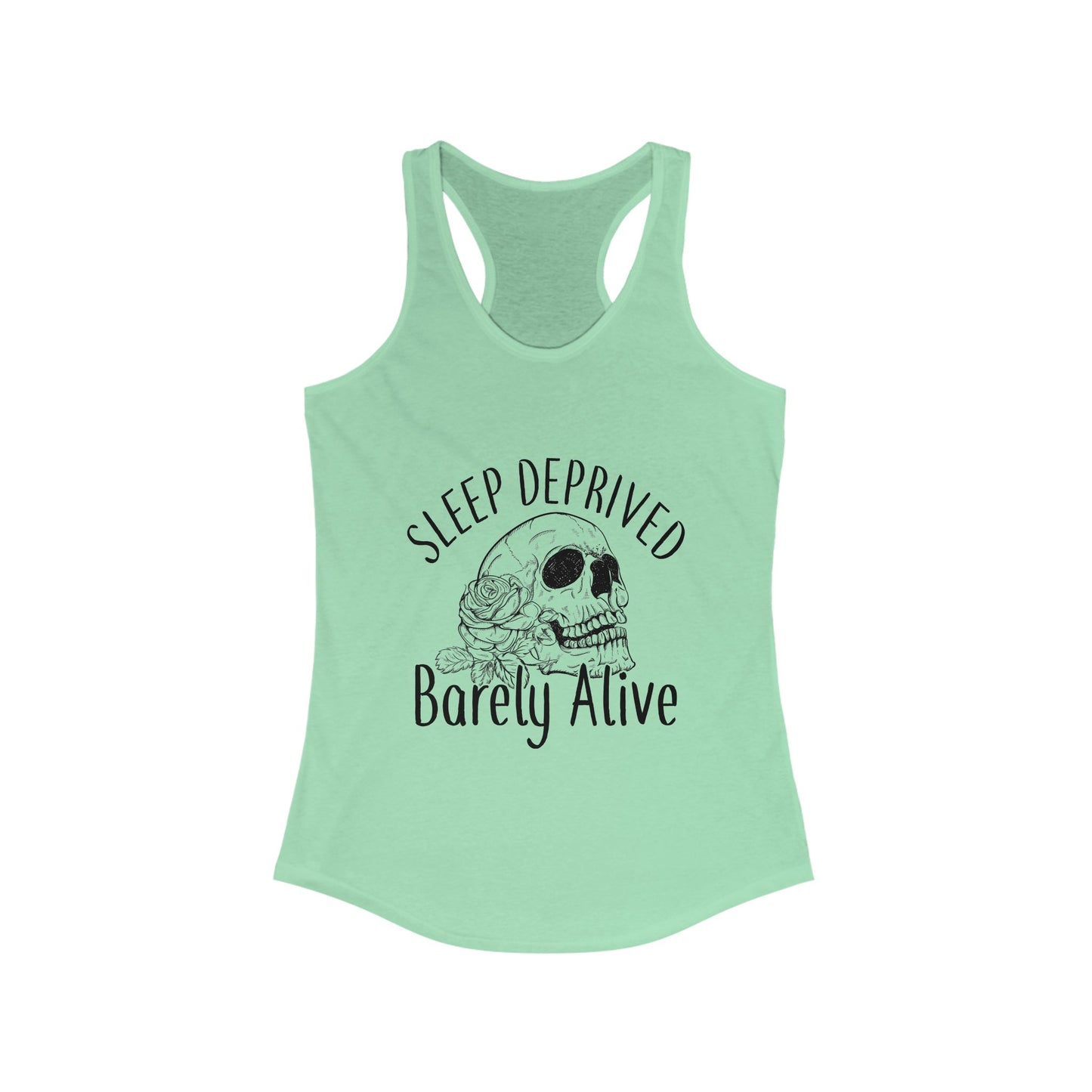 Sleep Deprived Barely Alive Women's Racerback Tank Top