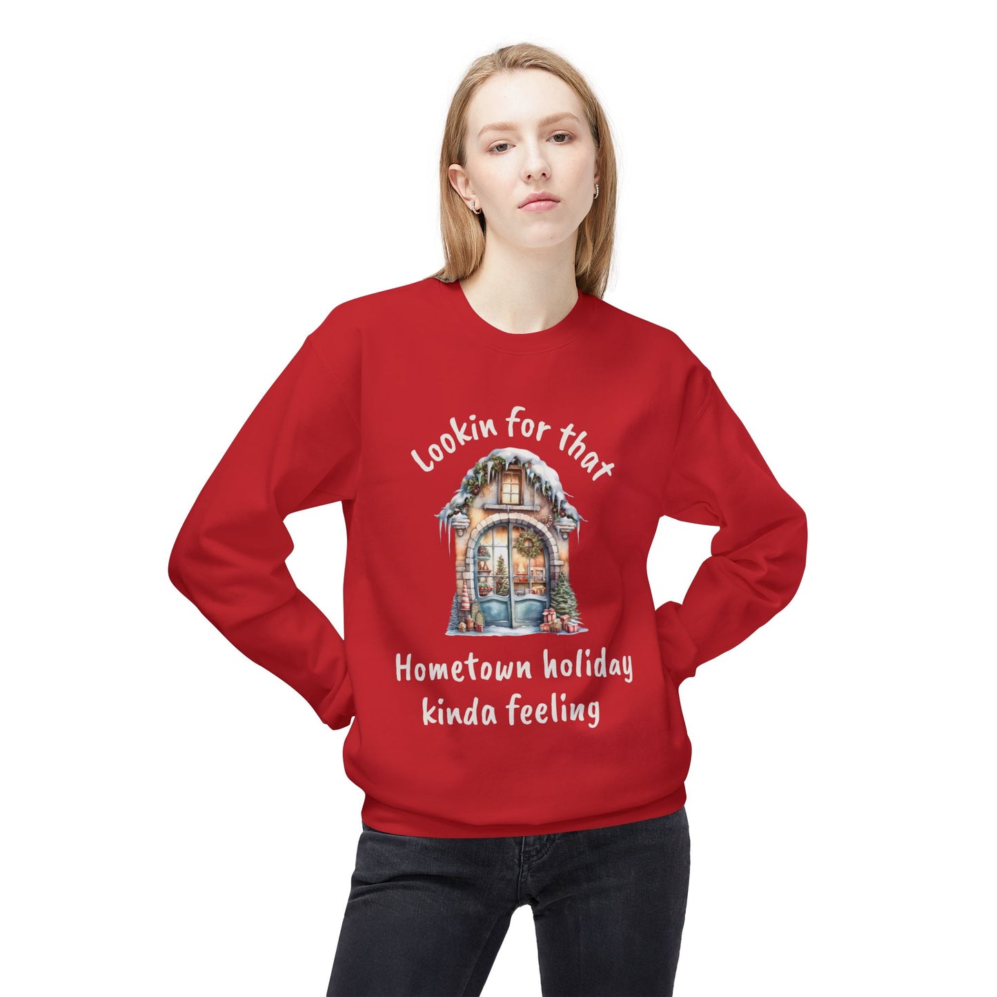 Hometown holiday kinda feeling Sweatshirt | Cozy Christmas movie cottage design