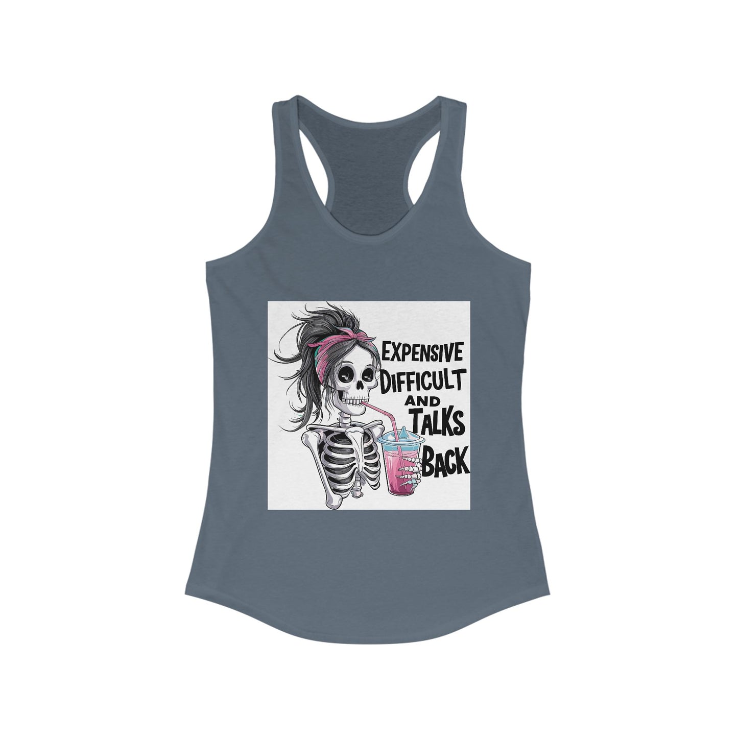 Funny Skeleton Racerback Tank for Women - 'Expensive, Difficult and Talks Back'