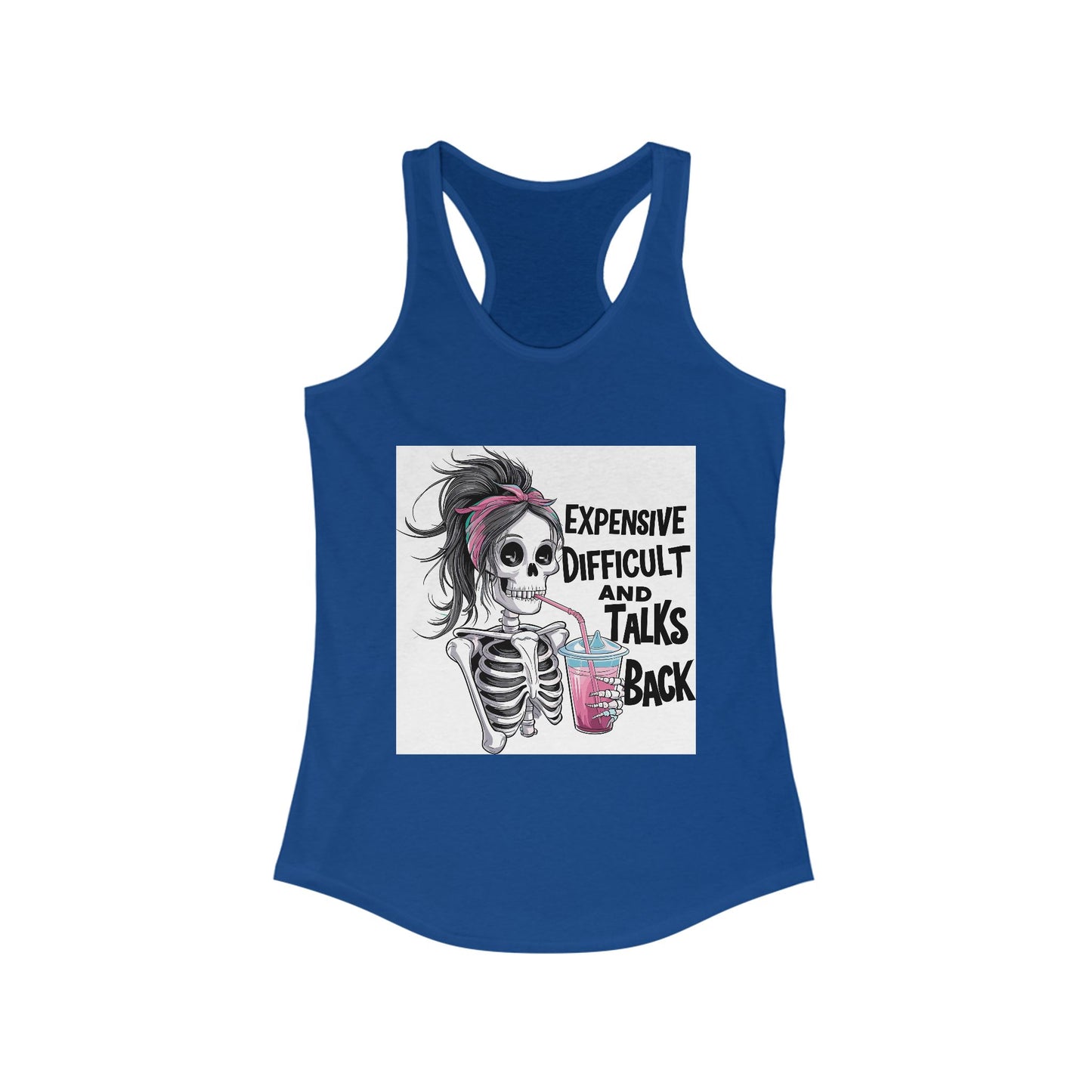 Funny Skeleton Racerback Tank for Women - 'Expensive, Difficult and Talks Back'