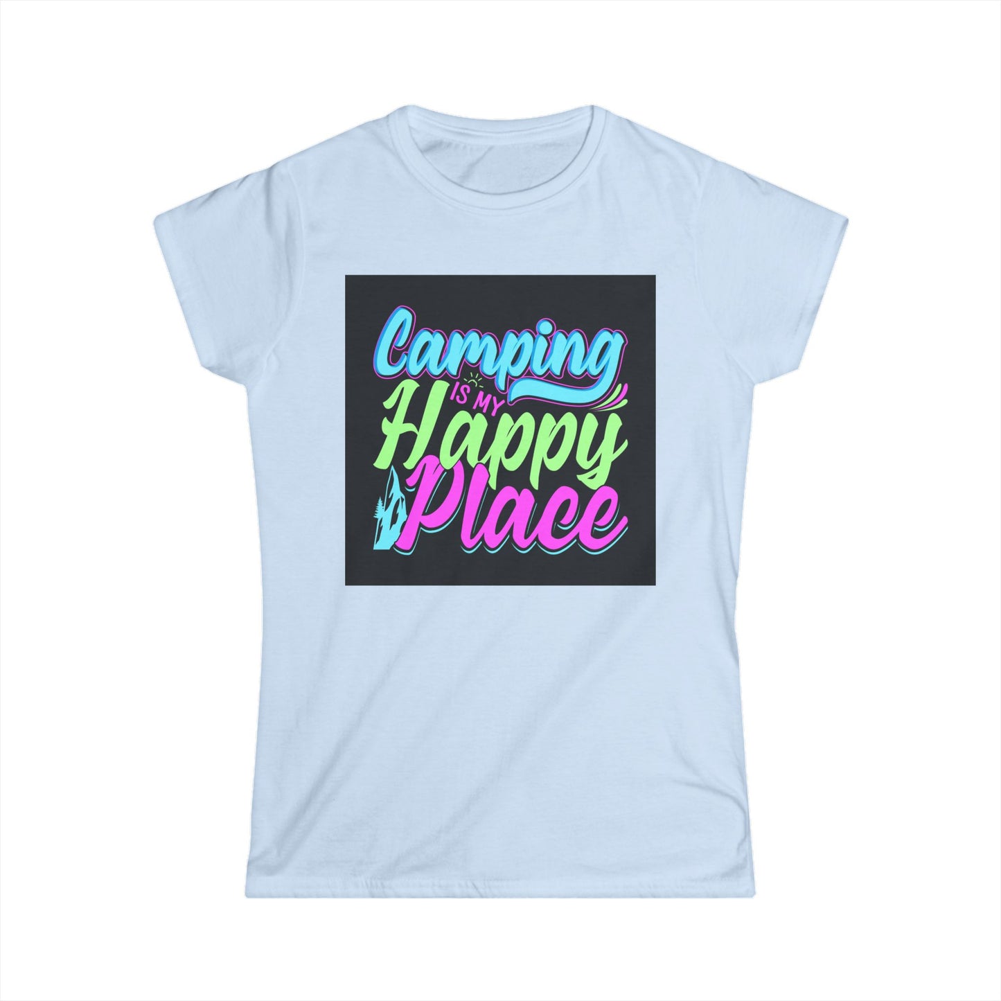 Camping Is My Happy Place Women's Softstyle Tee