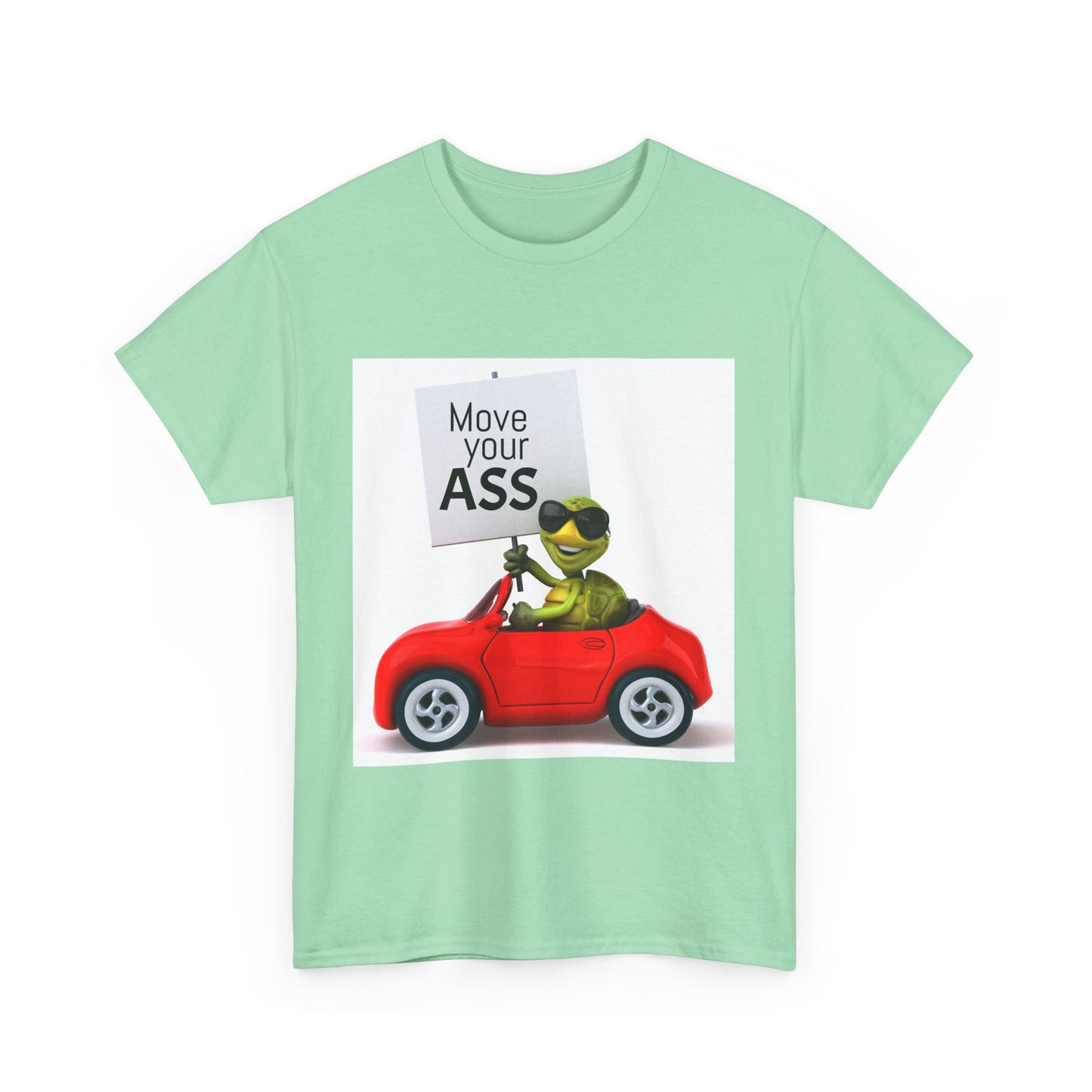 Funny Move Your ASS Unisex Heavy Cotton Tee