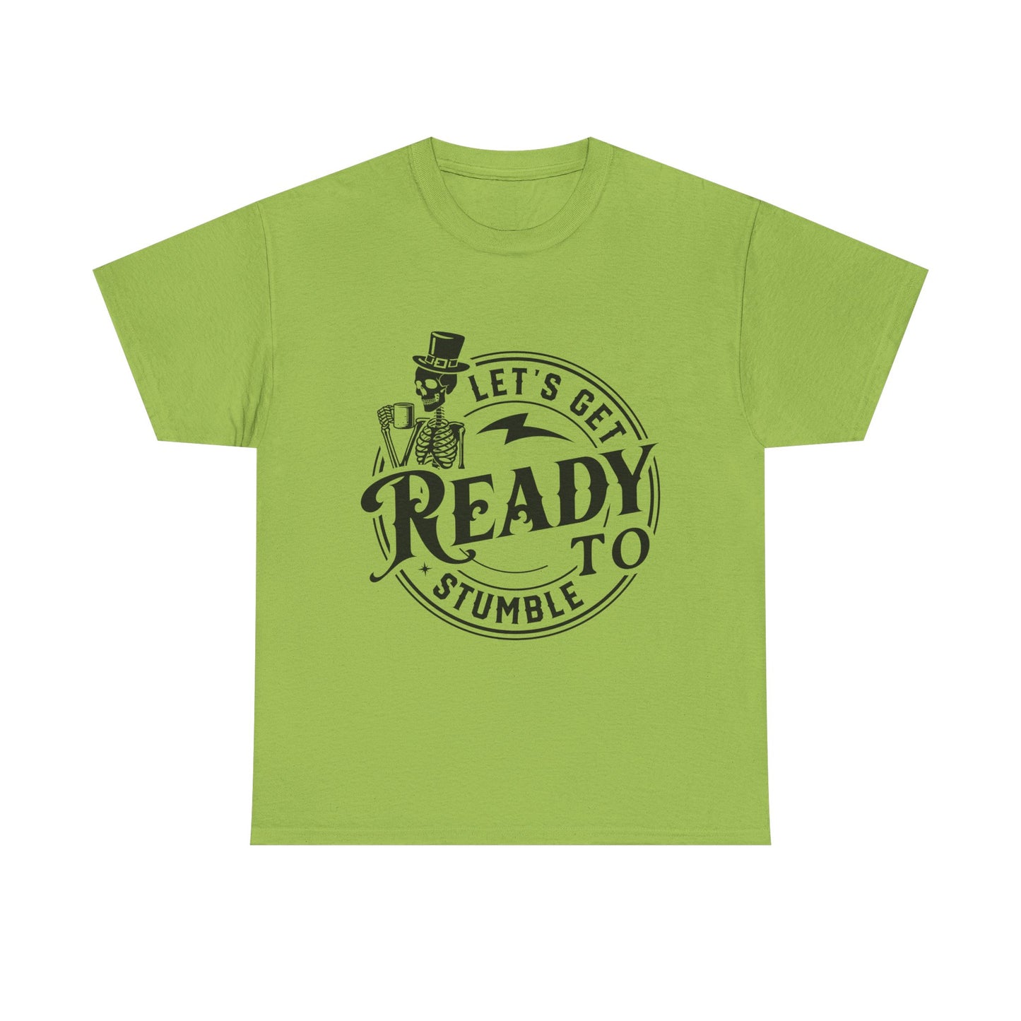 Unisex Heavy Cotton Tee - "Let's Get Ready to Stumble" Halloween / Party Shirt