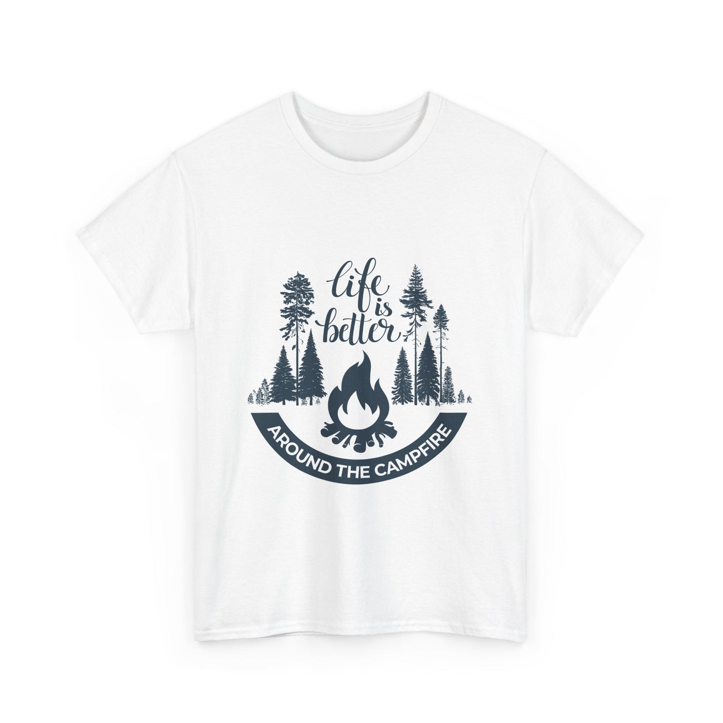 Unisex Camping Tee - "Life is Better Around the Campfire"